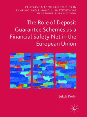 cover image of The Role of Deposit Guarantee Schemes as a Financial Safety Net in the European Union